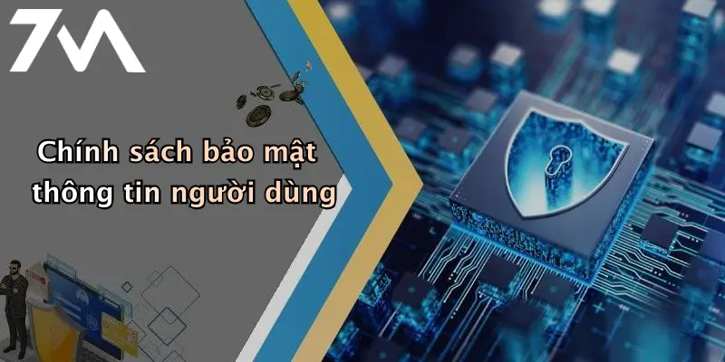 Chính sách bảo mật thông tin người dùng