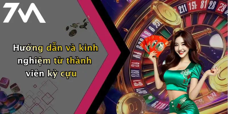 Hướng dẫn và kinh nghiệm từ thành viên kỳ cựu