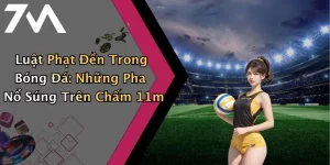 Luật Phạt Đền Trong Bóng Đá: Những Pha Nổ Súng Trên Chấm 11m