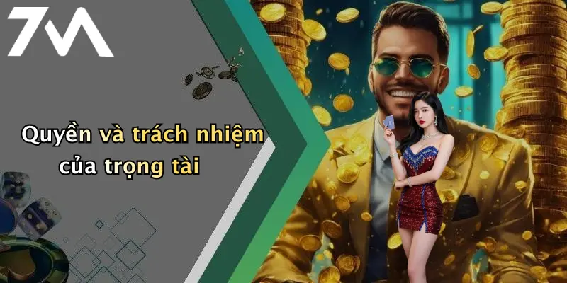 Quyền và trách nhiệm của trọng tài