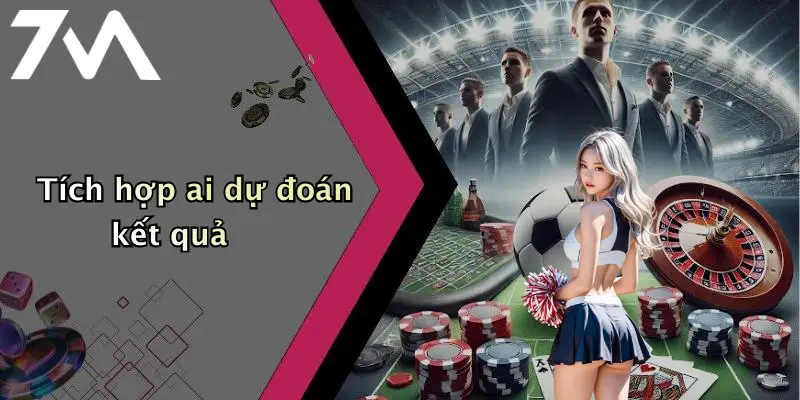 Tích hợp ai dự đoán kết quả