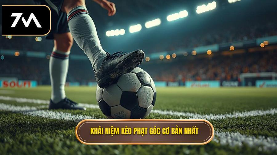 Hiểu bản chất của kèo phạt góc