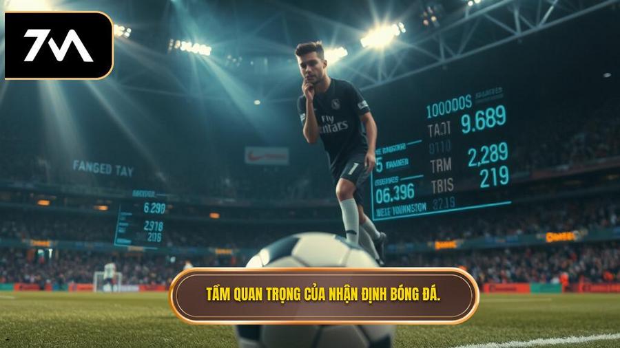 Tại sao nhận định bóng đá hôm nay lại quan trọng đối với người chơi?