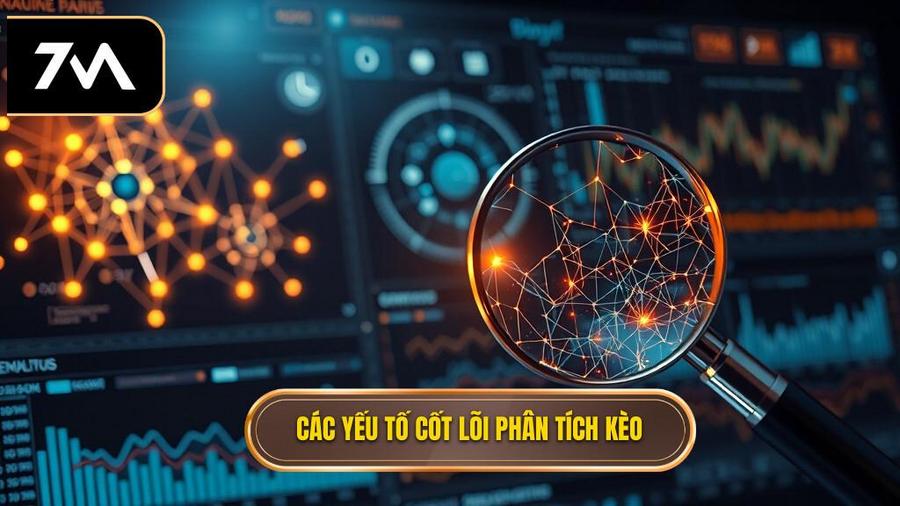 Các yếu tố cốt lõi trong phân tích kèo