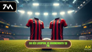 Soi kèo Liverpool vs Bournemouth